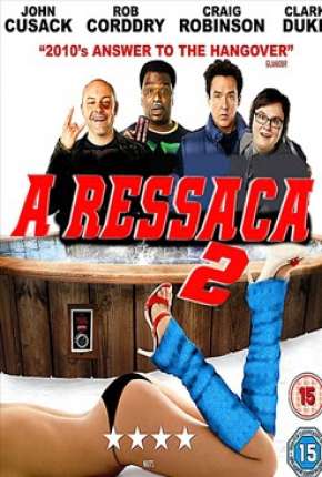 A Ressaca 2 - Sem Cortes Download Torrent