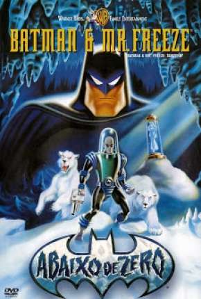 Batman e Mr. Freeze - Abaixo de Zero Download Torrent