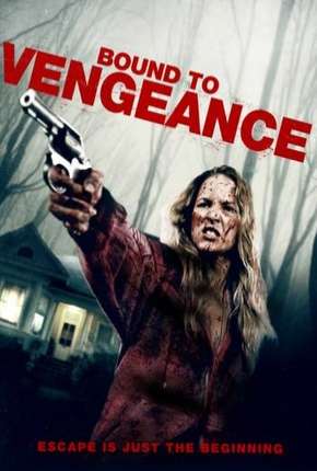 Bound To Vengeance - Legendado Download Torrent