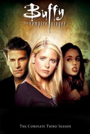 Buffy, A Caça-Vampiros - 3ª Temporada Download Torrent