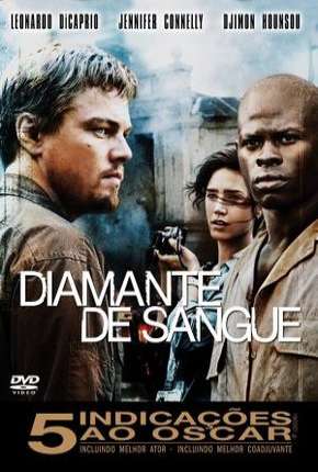 Diamante de Sangue - Blood Diamond Download Torrent