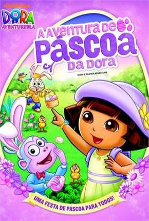 Dora a Aventureira - A Aventura de Páscoa da Dora Download Torrent