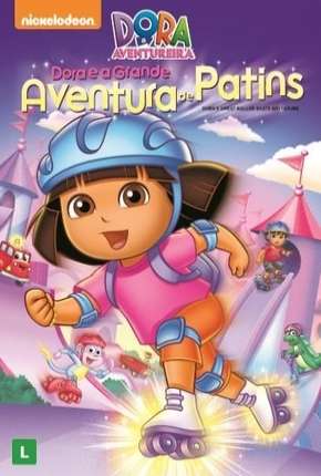 Dora a Aventureira - Dora e a Grande Aventura de Patins Download Torrent