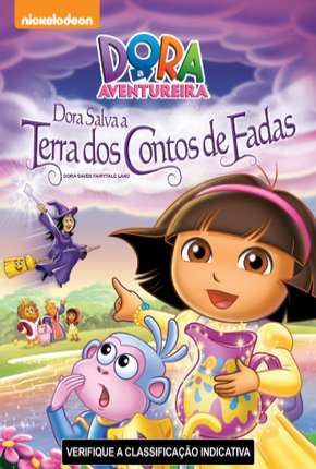 Dora a Aventureira - Dora Salva a Terra dos Contos de Fadas Download Torrent