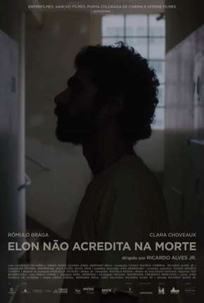 Elon Não Acredita na Morte (Nacional) Download Torrent