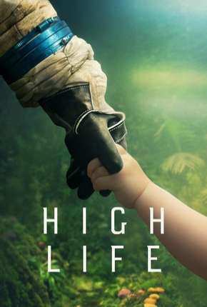 High Life - Legendado Download Torrent