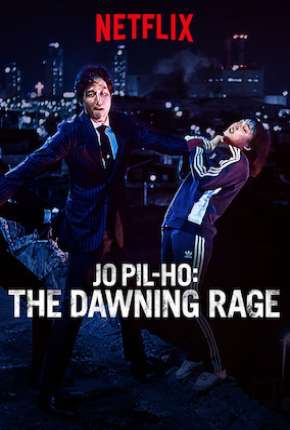 Jo Pil-ho - O Despertar da Ira Download Torrent