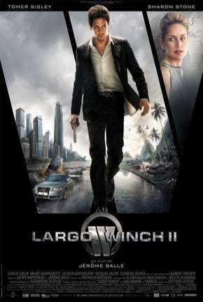 Largo Winch 2 - A Conspiração Burma Download Torrent
