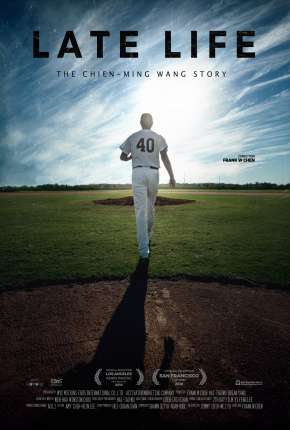 Late Life - The Chien-Ming Wang Story Legendado Download Torrent