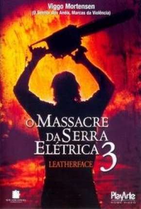 O Massacre da Serra Elétrica 3 Download Torrent