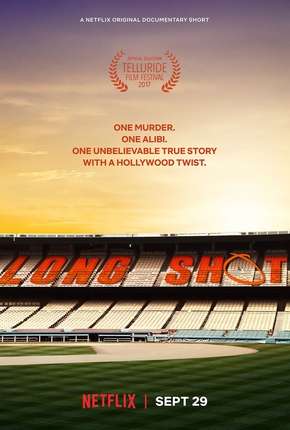 Long Shot - Documentário Netflix Download Torrent