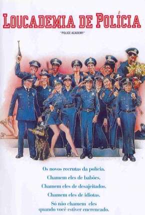 Loucademia de Polícia - Todos os Filmes Download Torrent