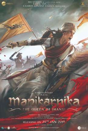Manikarnika - The Queen of Jhansi Legendado Download Torrent