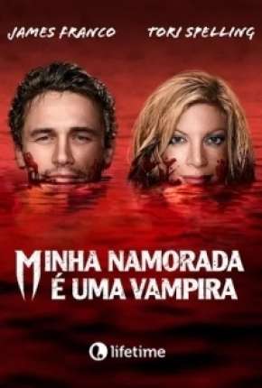 Minha Namorada é uma Vampira Download Torrent