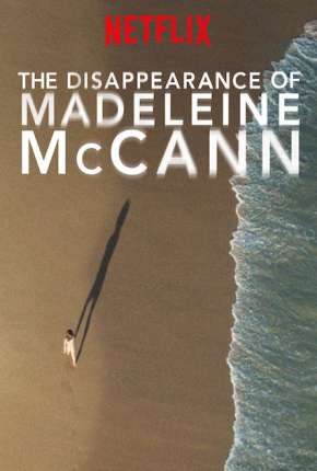 O Desaparecimento de Madeleine McCann - Legendada Download Torrent