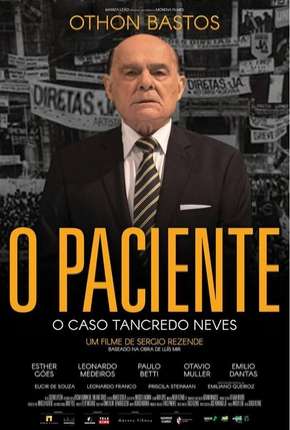 O Paciente - O Caso Tancredo Neves Download Torrent