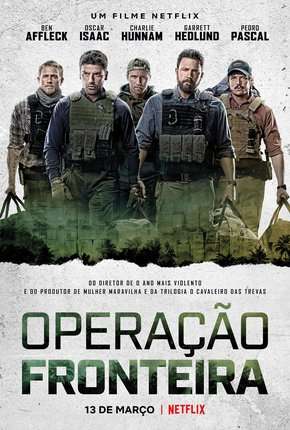 Operação Fronteira - Triple Frontier Netflix Download Torrent