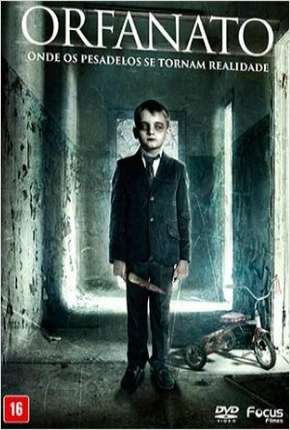 Orfanato - Onde os Pesadelos se Tornam Realidade Download Torrent