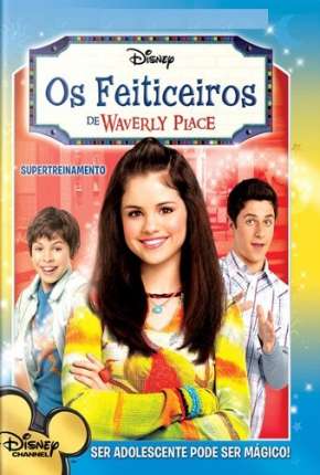 Os Feiticeiros de Waverly Place Download Torrent