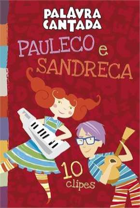 Palavra Cantada - Pauleco e Sandreca Download Torrent