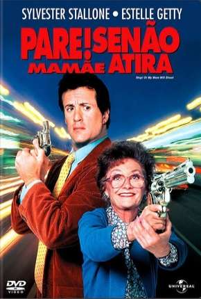 Pare Senão Mamãe Atira Download Torrent
