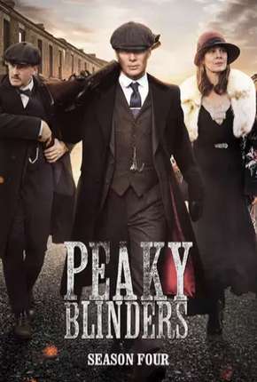 Peaky Blinders - Sangue, Apostas e Navalhas 4ª Temporada Download Torrent
