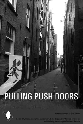 Pulling Push Doors - Legendado Download Torrent