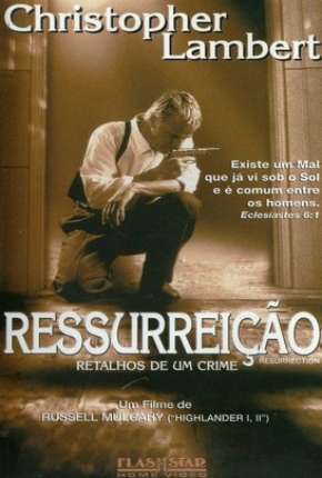 Ressurreição - Retalhos de um Crime Download Torrent