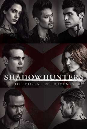 Shadowhunters - Caçadores de Sombras 2ª Temporada Download Torrent