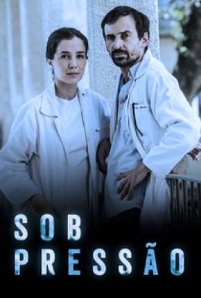 Sob Pressão - 2ª Temporada Download Torrent