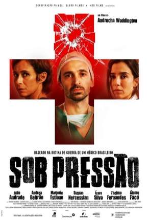 Sob Pressão - O Filme Download Torrent