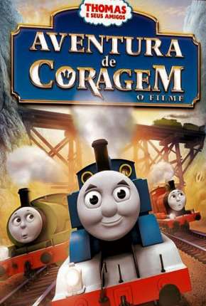 Thomas E Seus Amigos - Aventura De Coragem O Filme Download Torrent