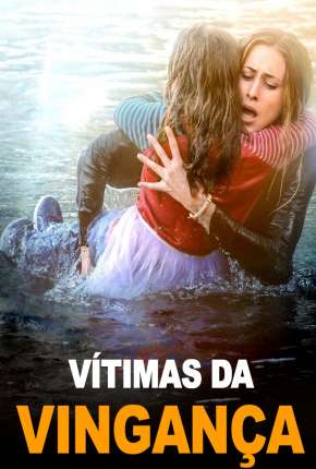 Vítimas da Vingança Download Torrent