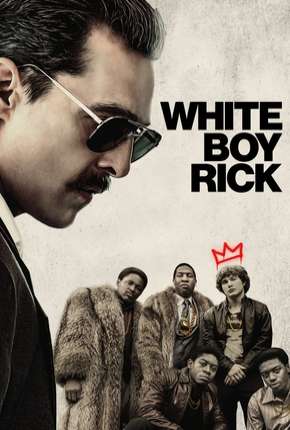 White Boy Rick Download Torrent
