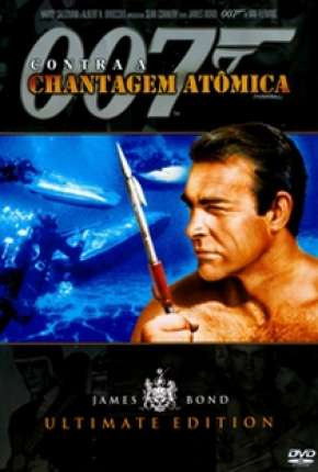 007 - Contra a Chantagem Atômica Download Torrent