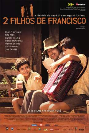2 Filhos de Francisco - A História de Zezé di Camargo e Luciano Download Torrent
