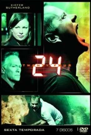 24 Horas - 6ª Temporada - Completa Download Torrent