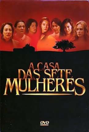 A Casa das Sete Mulheres - Completa Download Torrent