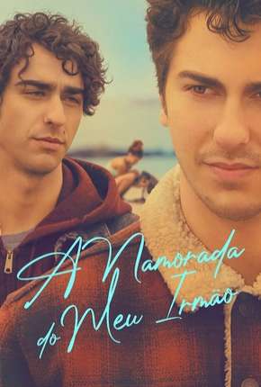 A Namorada do Meu Irmão Download Torrent