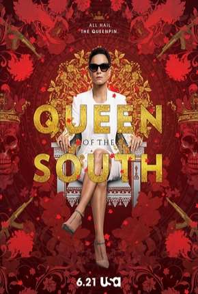 A Rainha do Sul - Queen of the South 1ª Temporada Download Torrent