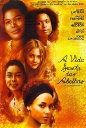 A Vida Secreta das Abelhas Download Torrent