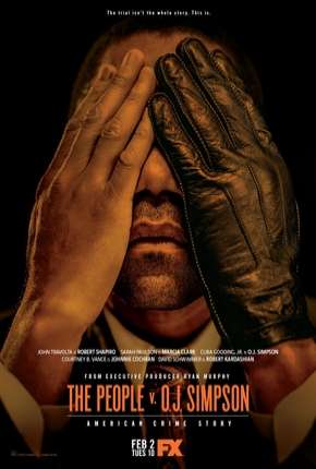 American Crime Story - O Povo Contra O.J. Simpson - 1ª Temporada Download Torrent