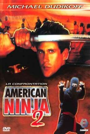 American Ninja 2 - A Volta do Guerreiro Americano Download Torrent