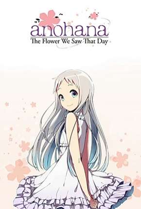 Ano Hi Mita Hana no Namae wo Bokutachi wa Mada Shiranai. Download Torrent