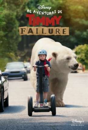 As Aventuras de Timmy Failure Download Torrent