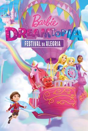 Barbie Dreamtopia - Festival da Alegria Download Torrent
