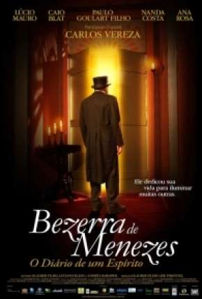 Bezerra de Menezes - O Diário de um Espírito - DVD-R Download Torrent