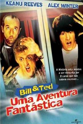 Bill e Ted - Uma Aventura Fantástica Download Torrent