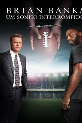 Brian Banks - Um Sonho Interrompido Download Torrent