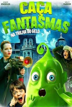 Caça-Fantasmas - Na Trilha do Gelo Download Torrent